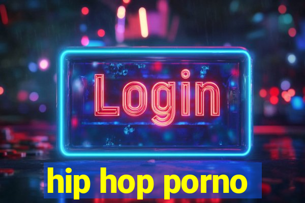 hip hop porno